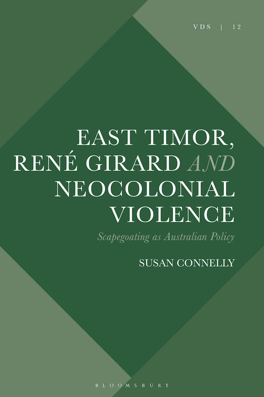 East Timor, René Girard and Neocolonial Violence cover