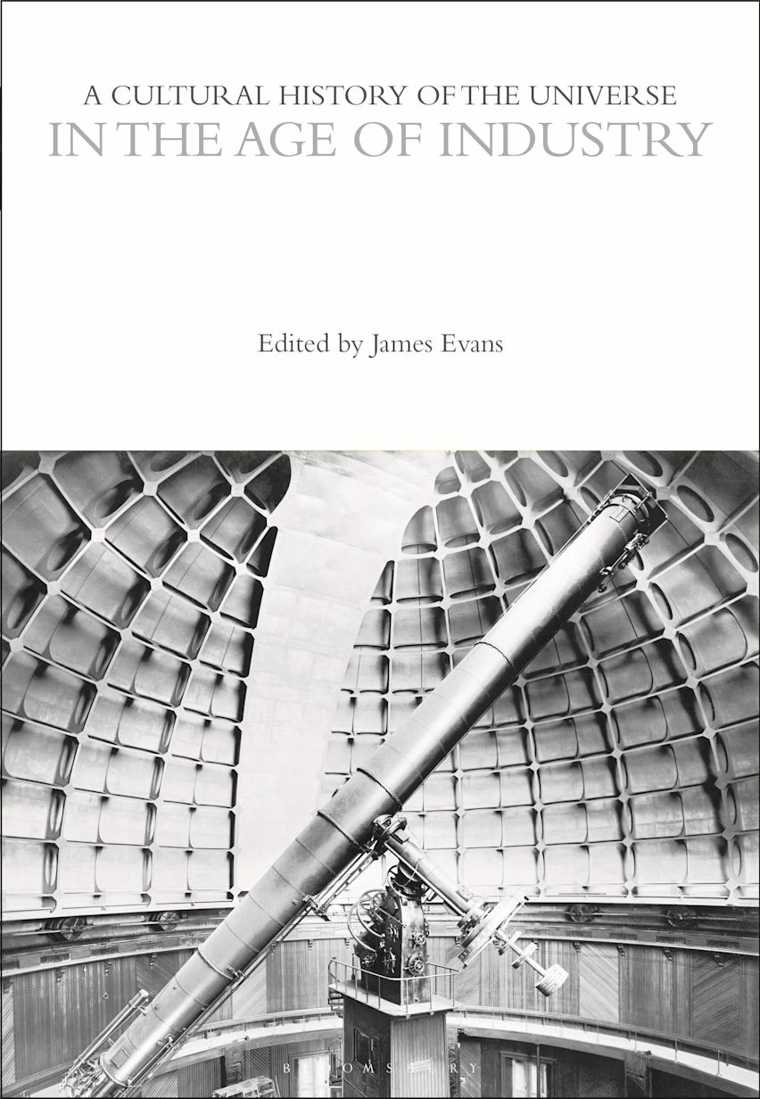A Cultural History of the Universe in the Age of Industry cover