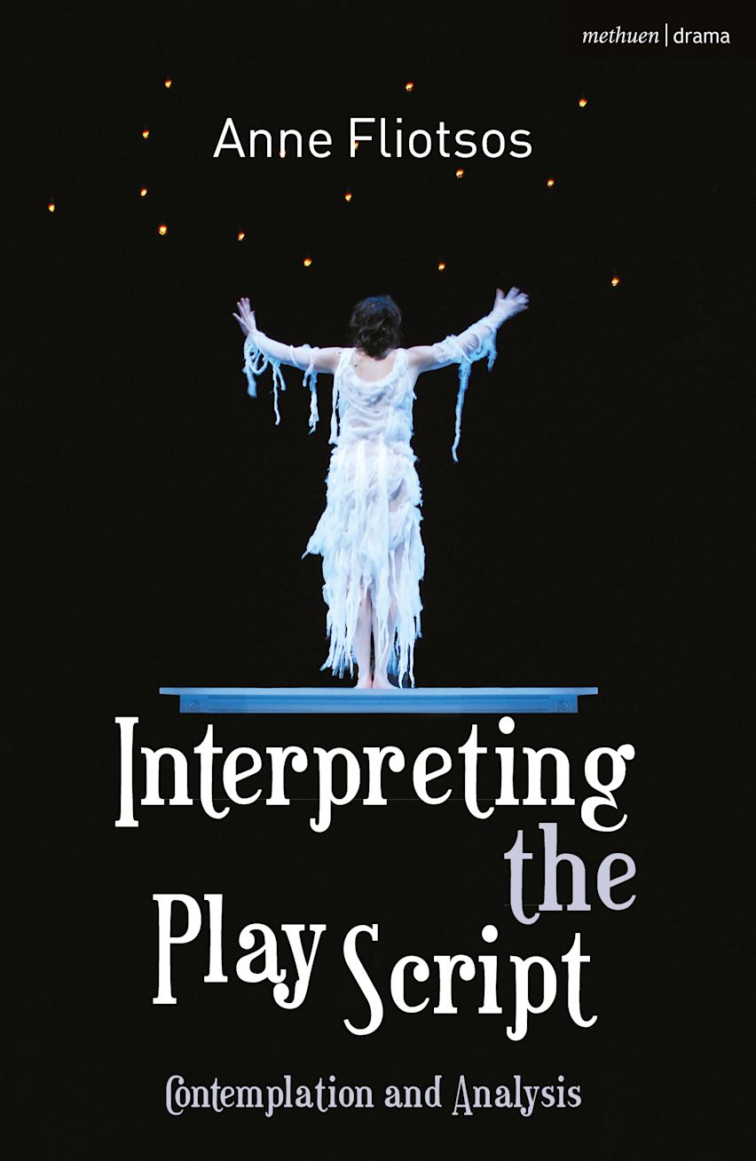 Interpreting the Play Script: Contemplation and Analysis: Anne Fliotsos ...