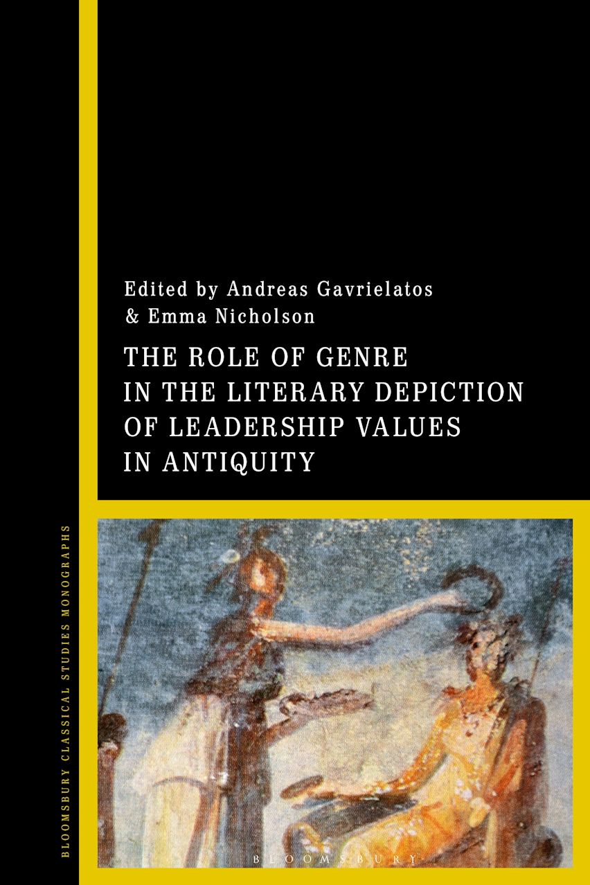 The Role of Genre in the Literary Depiction of Leadership Values in Antiquity cover