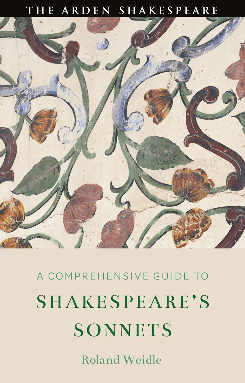 A Comprehensive Guide To Shakespeare s Sonnets Roland Weidle The A Comprehensive Guide To Shakespeare s Sonnets Roland Weidle The