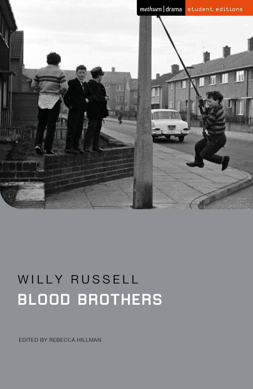 Blood Brothers Student Editions Willy Russell Methuen Drama Bloomsbury Blood Brothers Student Editions Willy Russell Methuen Drama Bloomsbury