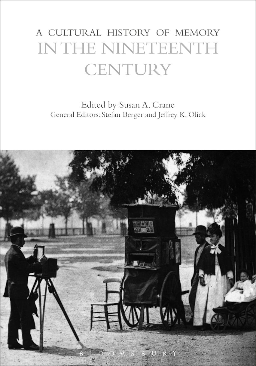 A Cultural History of Memory in the Nineteenth Century: : The Cultural ...
