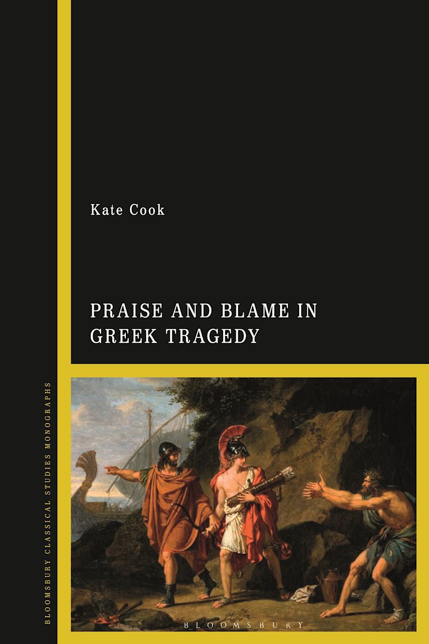 Praise and Blame in Greek Tragedy cover