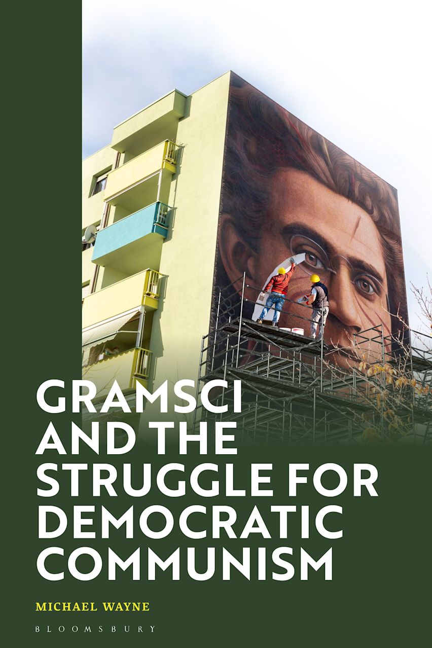 Gramsci and the Struggle for Democratic Communism cover