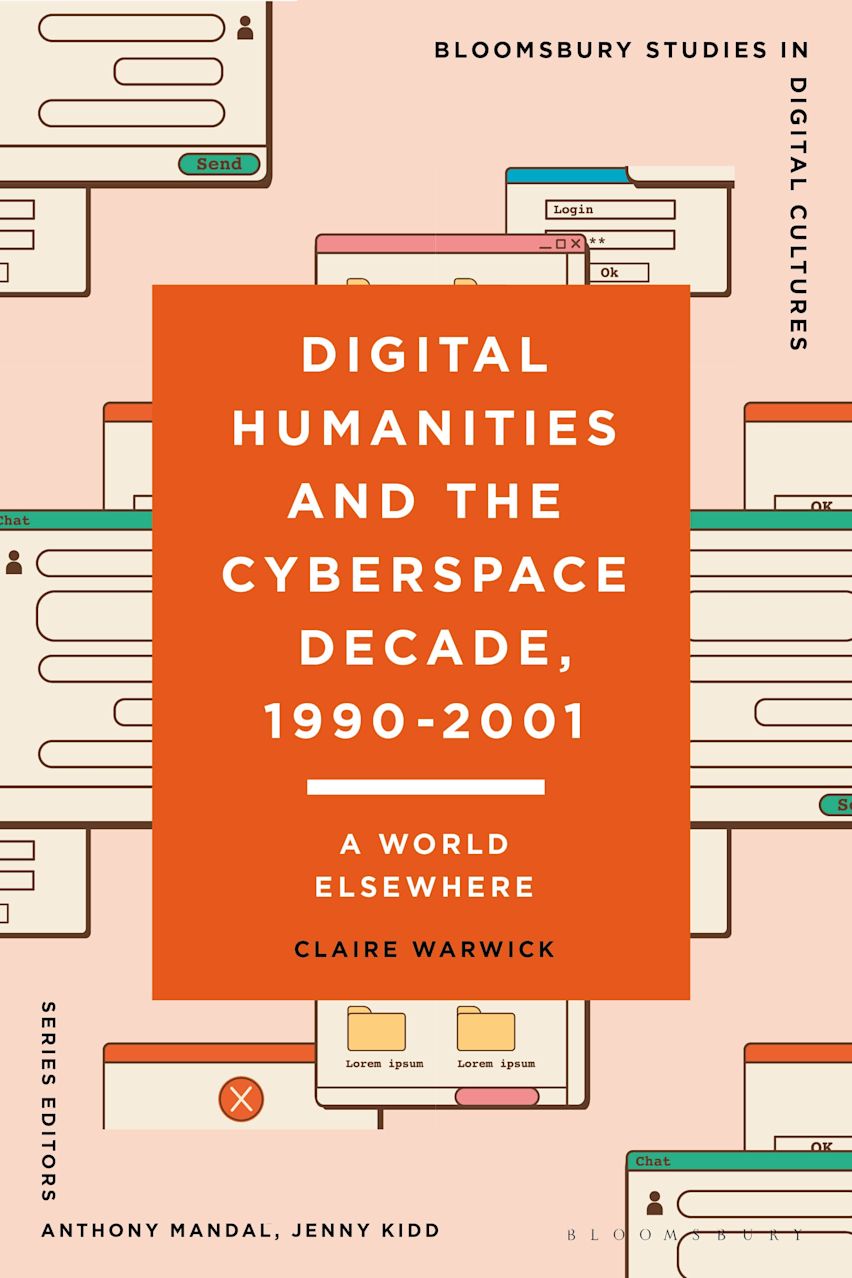 Digital Humanities and the Cyberspace Decade, 1990-2001 cover