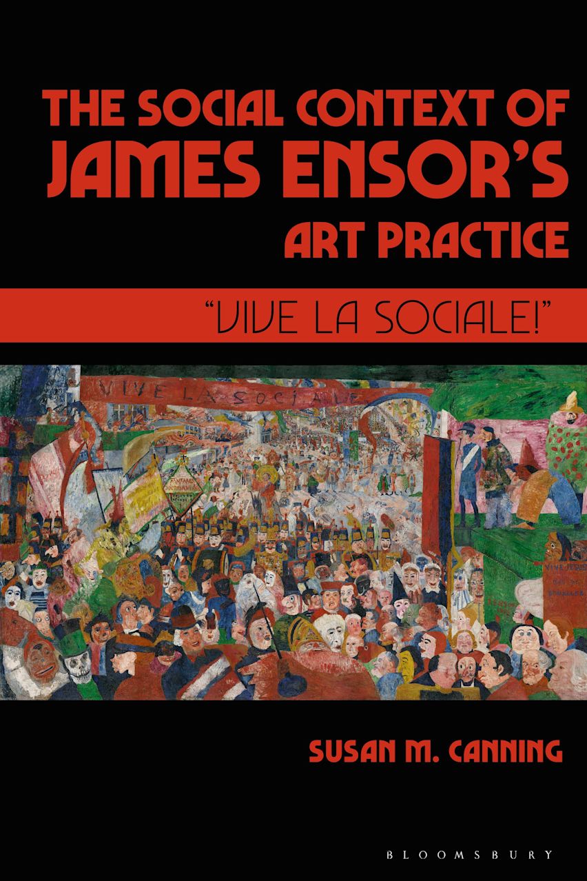 The Social Context of James Ensor's Art Practice: “Vive La Sociale