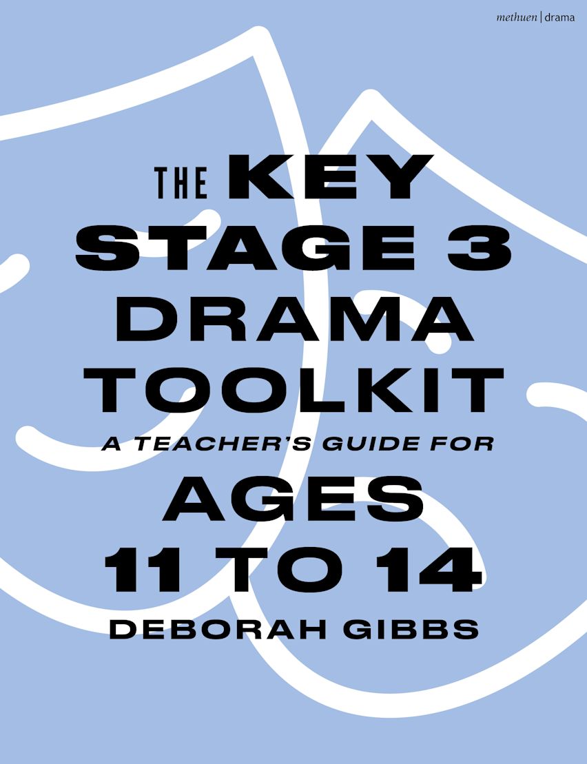 The Key Stage 3 Drama Toolkit cover