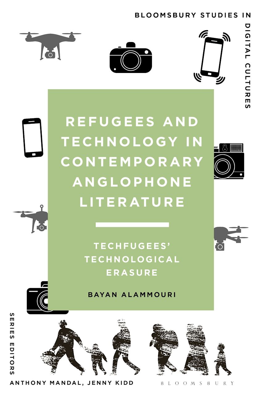 Refugees and Technology in Contemporary Anglophone Literature cover