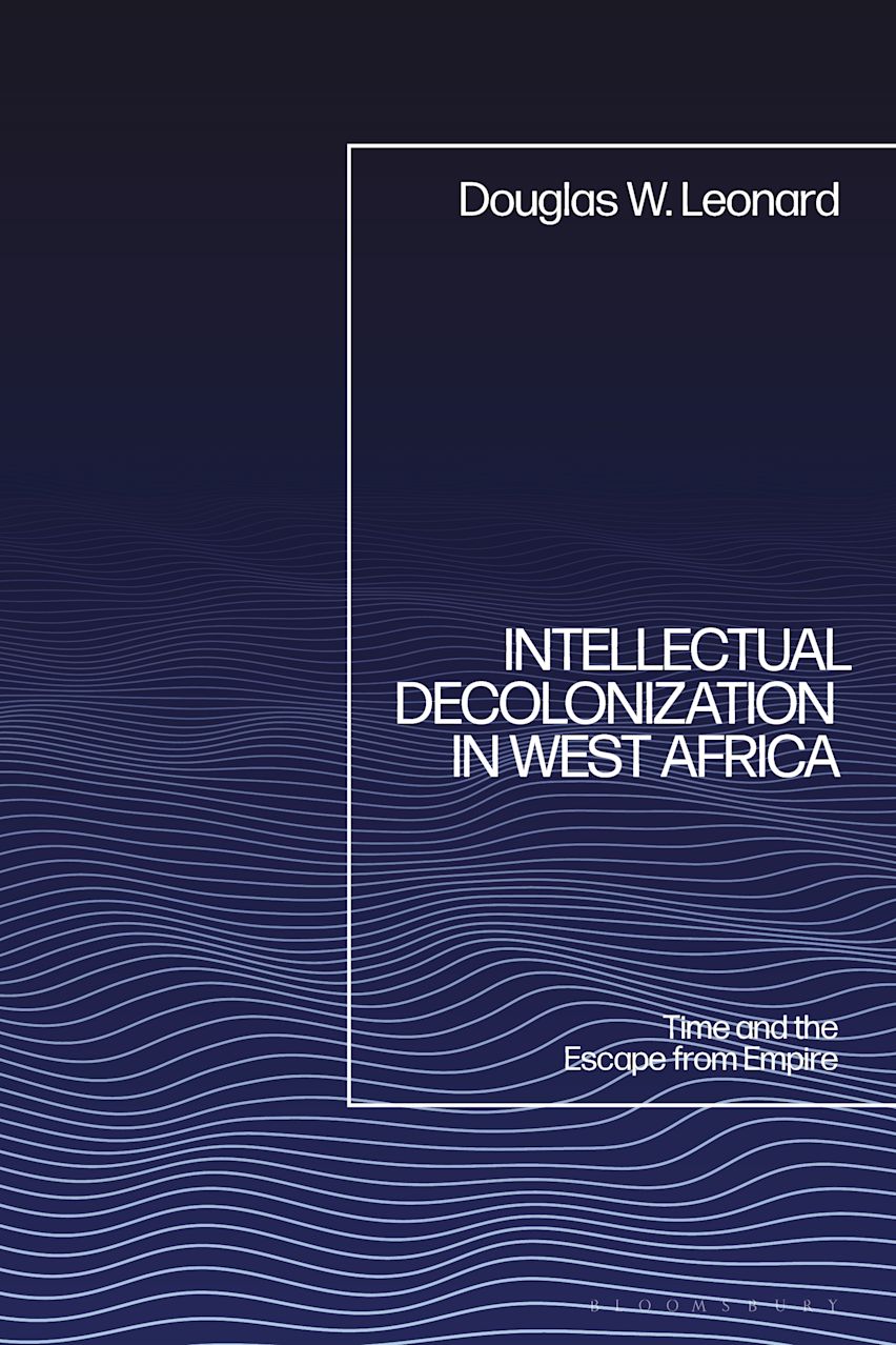 Intellectual Decolonization in West Africa cover