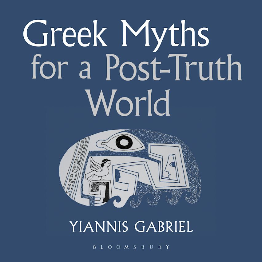 Greek Myths for a Post-Truth World cover