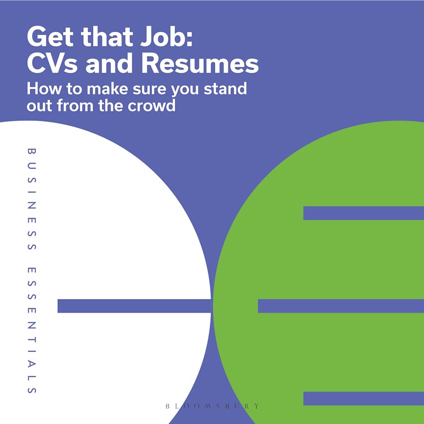 Get That Job: CVs and Resumes cover