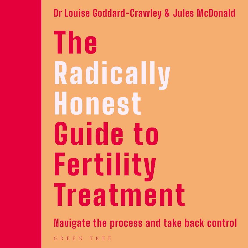 The Radically Honest Guide to Fertility Treatment cover
