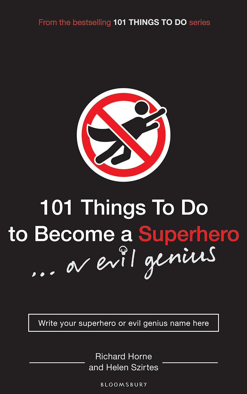 101 Things to Do to Become a Superhero (or evil genius) cover