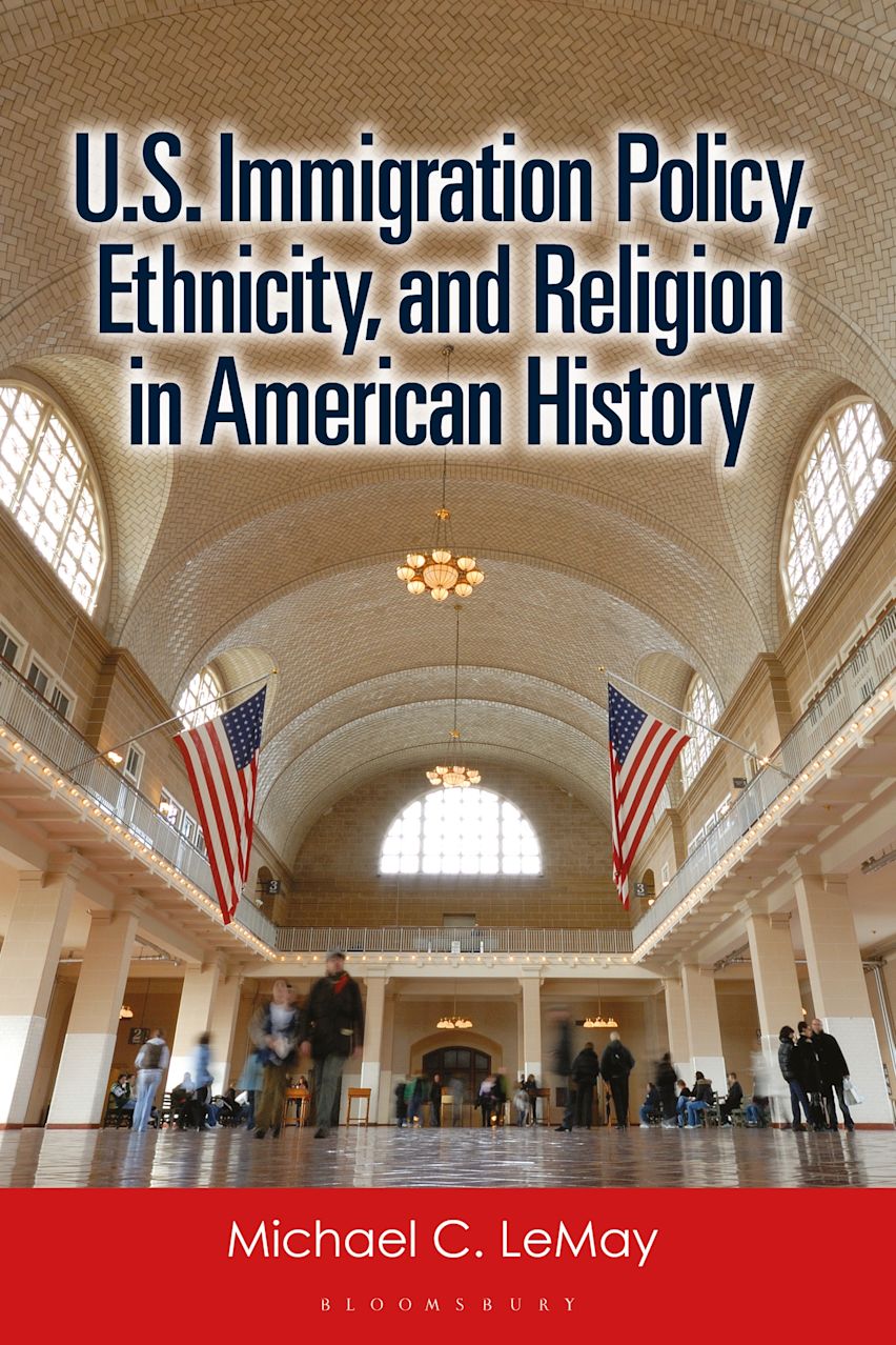 U.S. Immigration Policy, Ethnicity, and Religion in American History cover