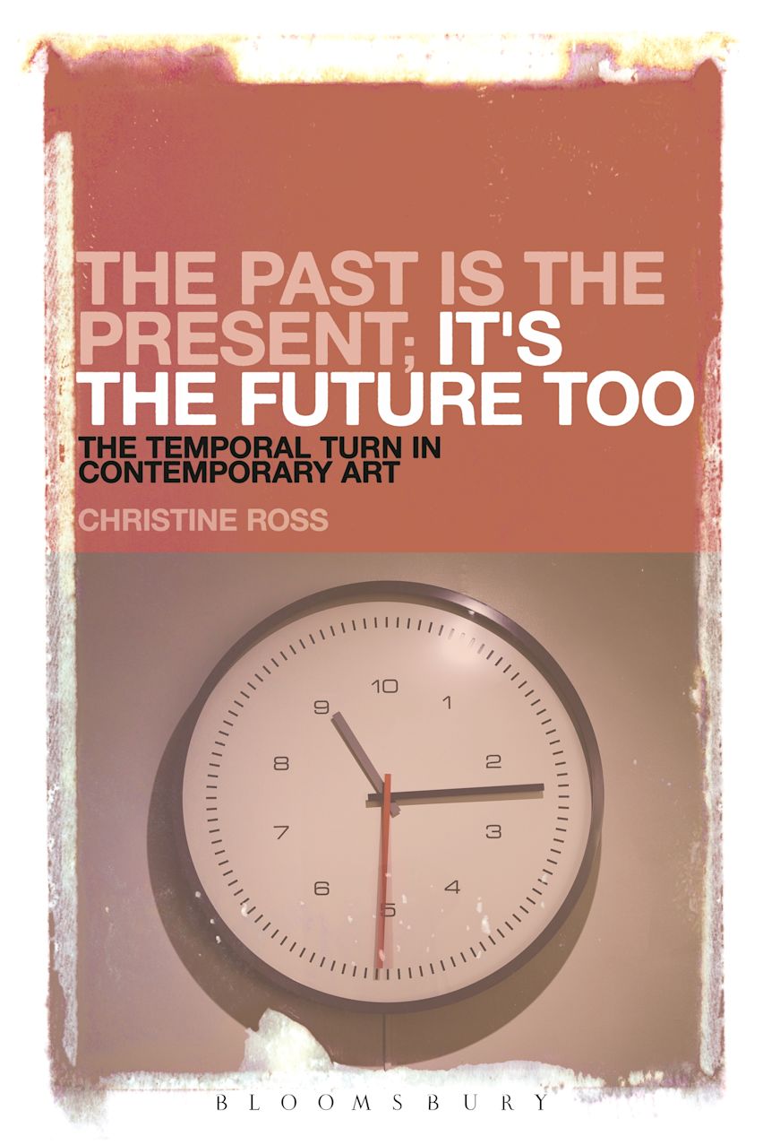 The Past is the Present; It's the Future Too: The Temporal Turn in