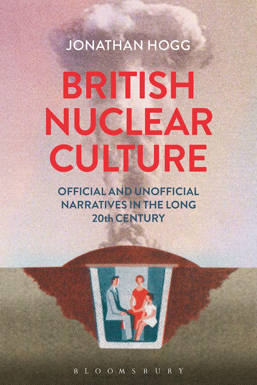Civil Society and Nuclear 洋書 British Nuclear Culture: Official and Unofficial Narratives in the