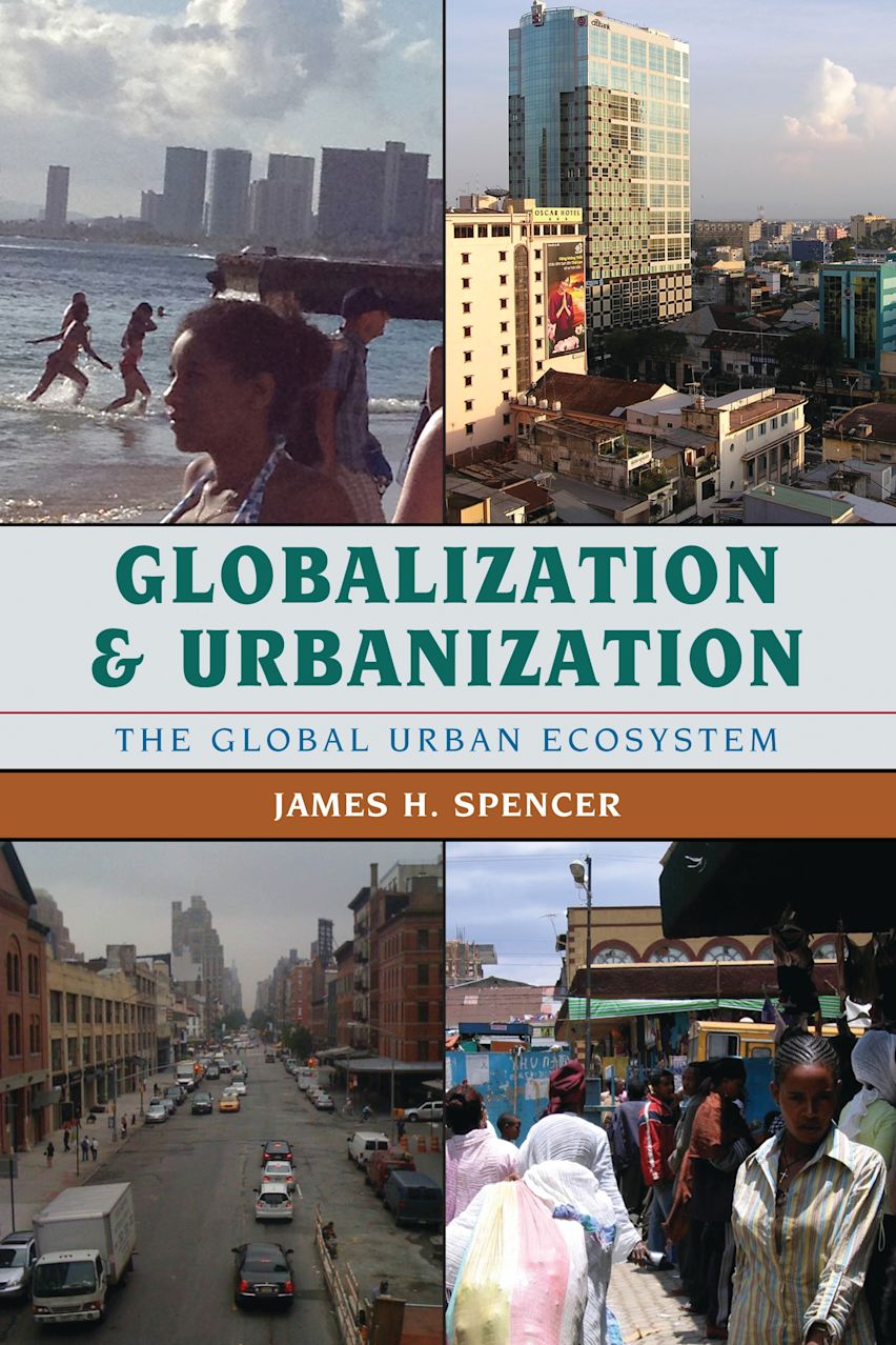 Globalization and Urbanization: The Global Urban Ecosystem ...