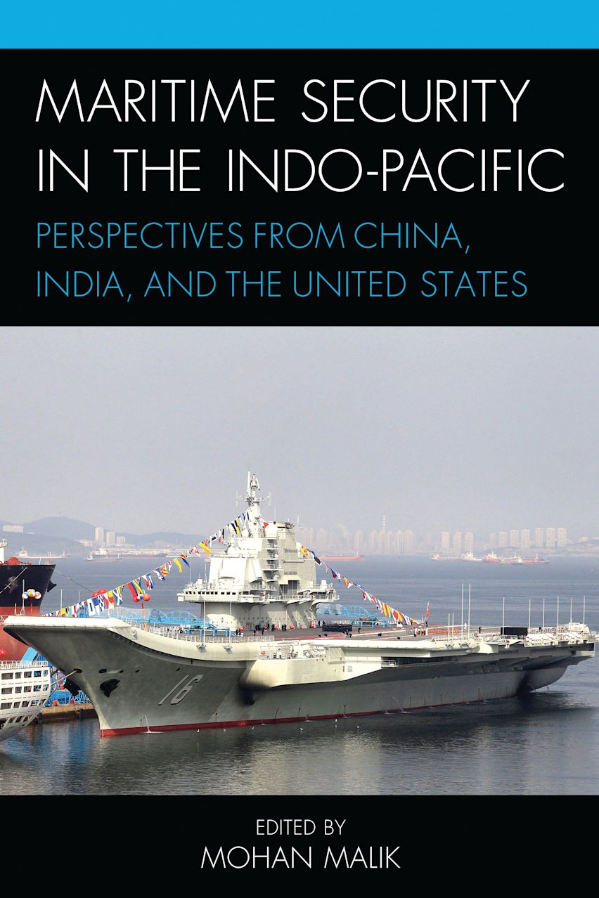 Maritime Security in the Indo-Pacific: Perspectives from China, India ...