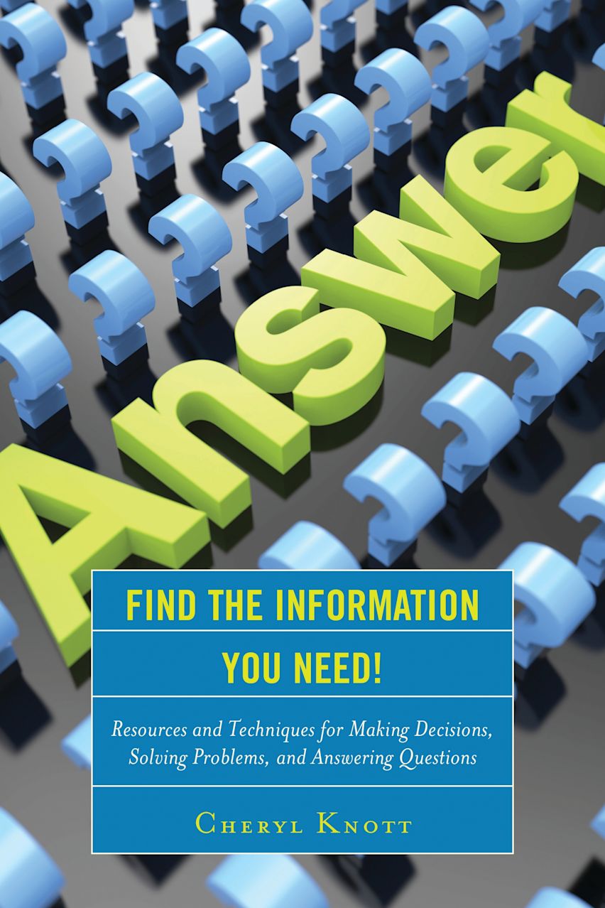 Find the Information You Need!: Resources and Techniques for Making ...