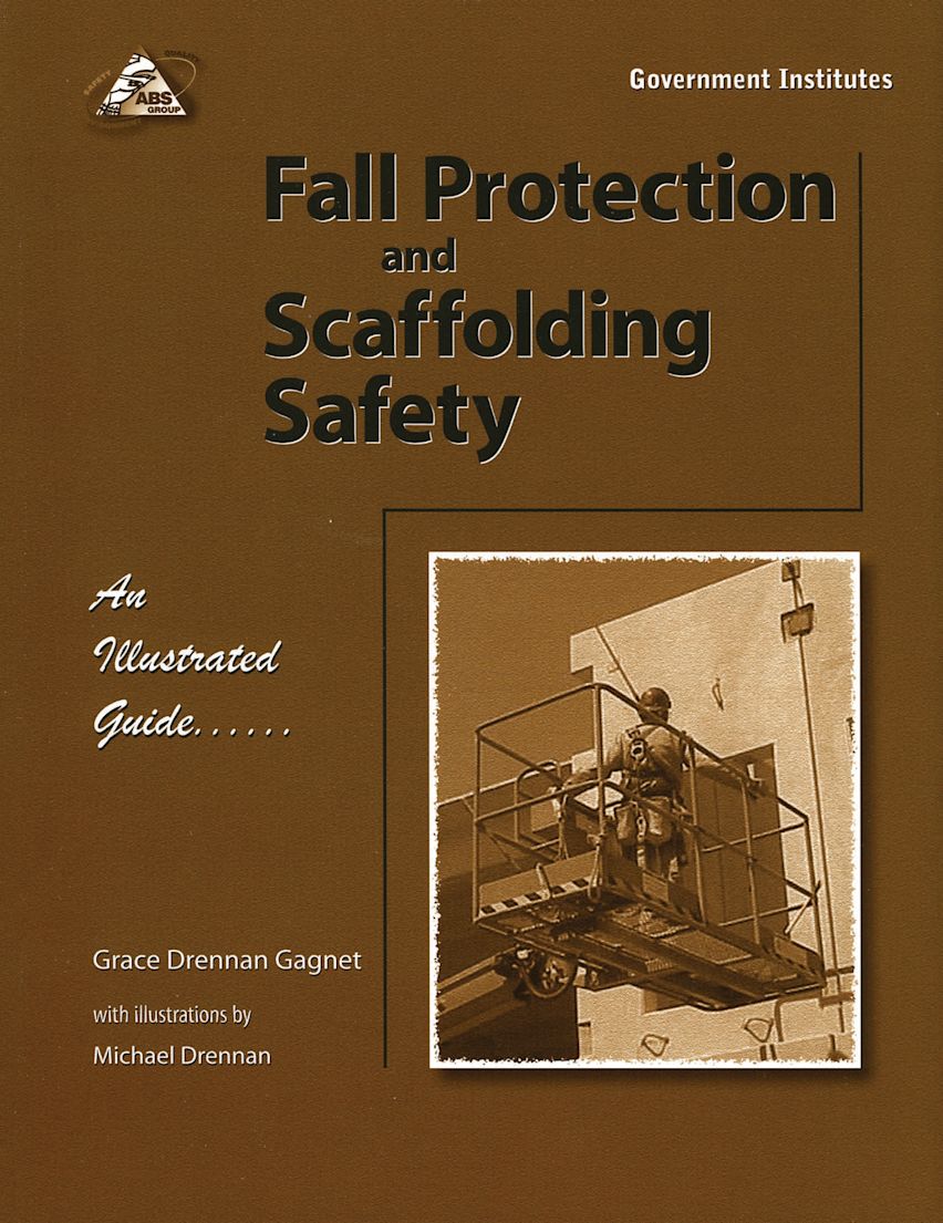 Fall Protection and Scaffolding Safety: An Illustrated Guide: Gagnet ...
