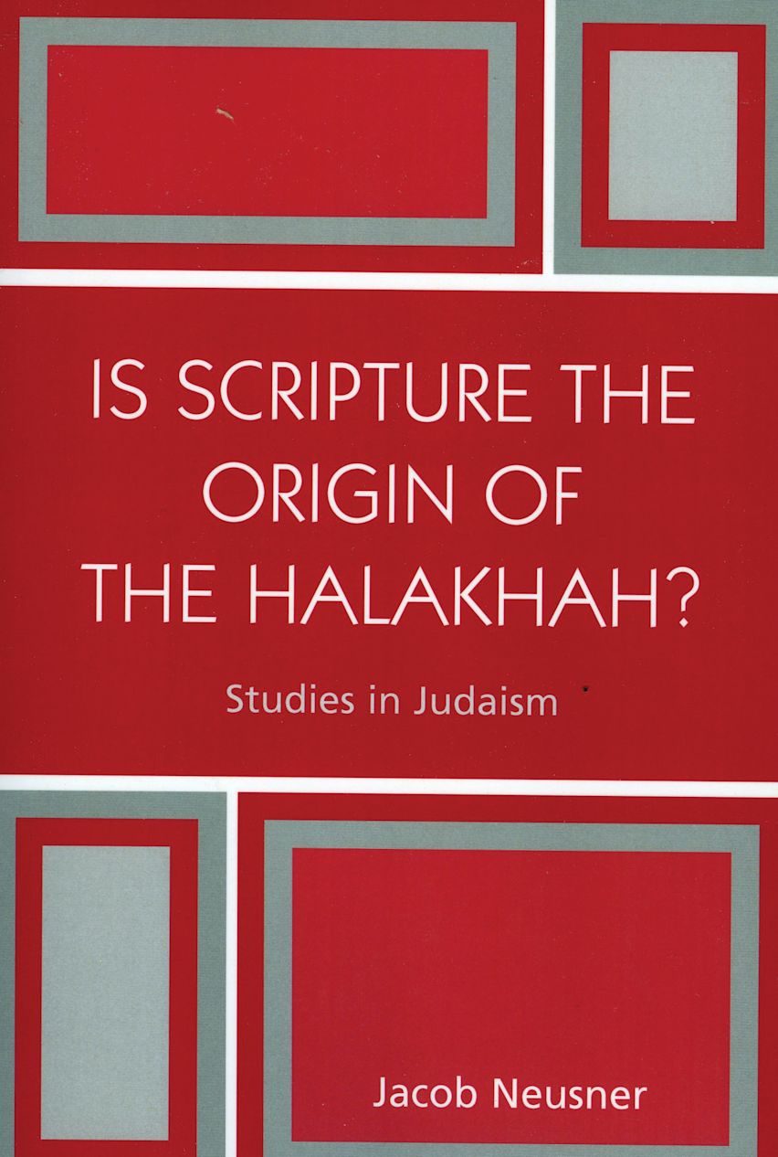 Is Scripture the Origin of the Halakhah? cover