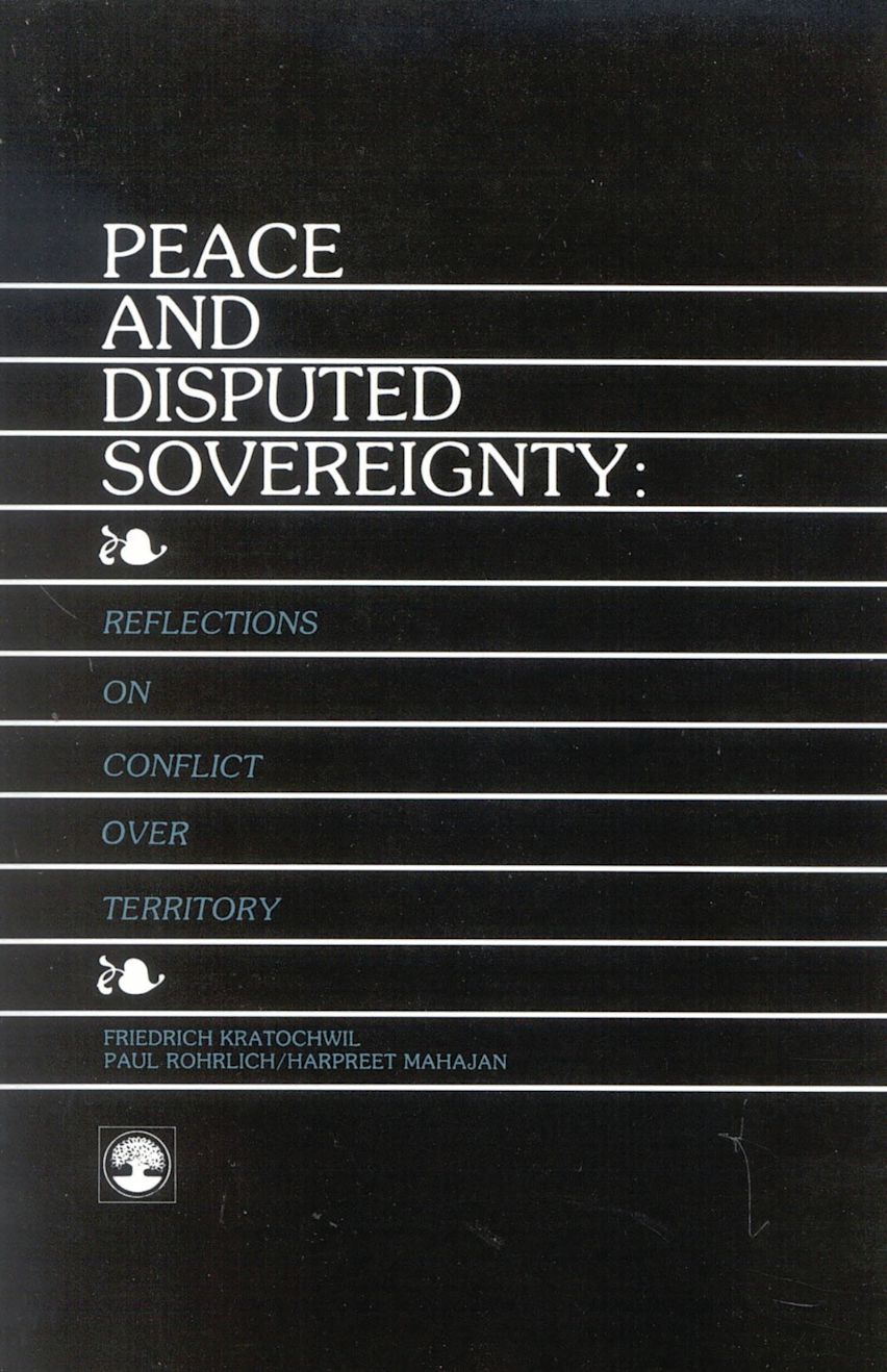 Disputed Peace and Disputed Sovereignty: : Friedrich Kratochwil: University ...