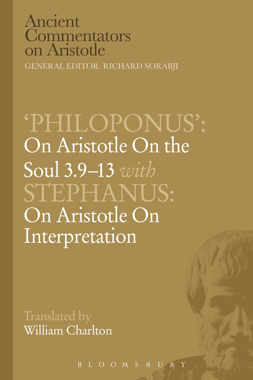 Philoponus': On Aristotle On the Soul 3.9-13 with Stephanus: On