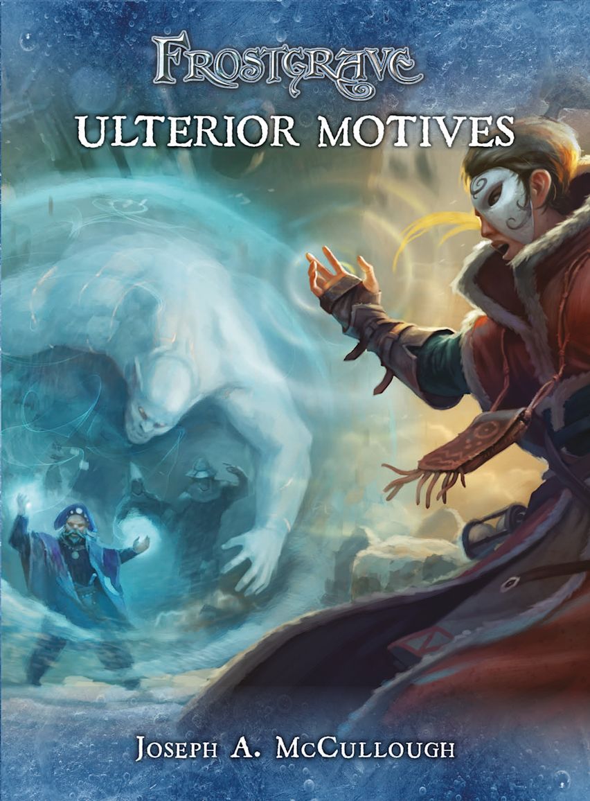 Frostgrave: Ulterior Motives cover