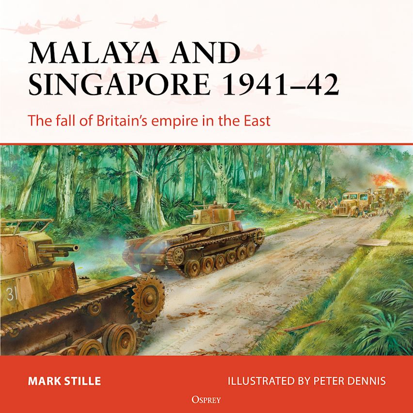 Osprey Campaign Series: Malaya and Singapore 1941-42 cover