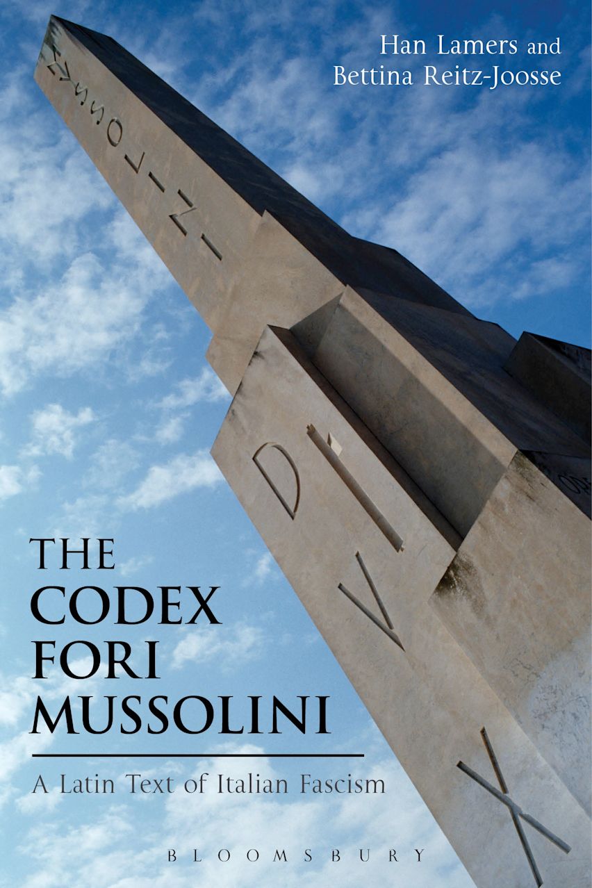 The Codex Fori Mussolini: A Latin Text of Italian Fascism The Codex Fori Mussolini: A Latin Text of Italian Fascism