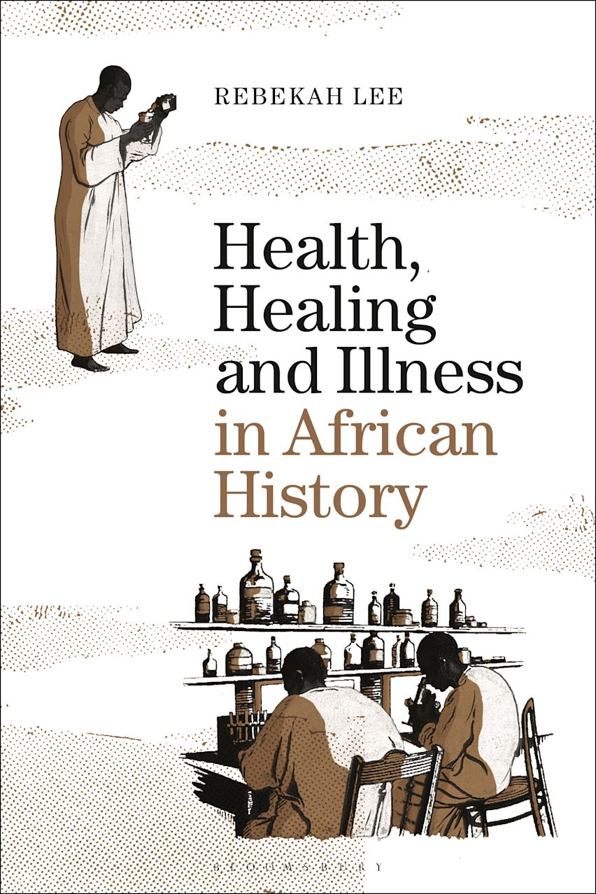 Health, Healing and Illness in African History cover