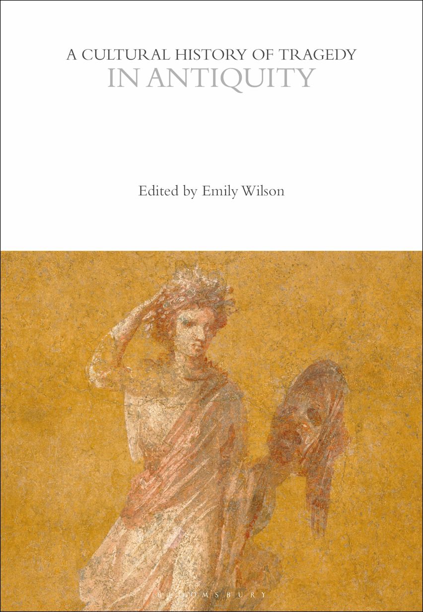 A Cultural History of Tragedy in Antiquity cover