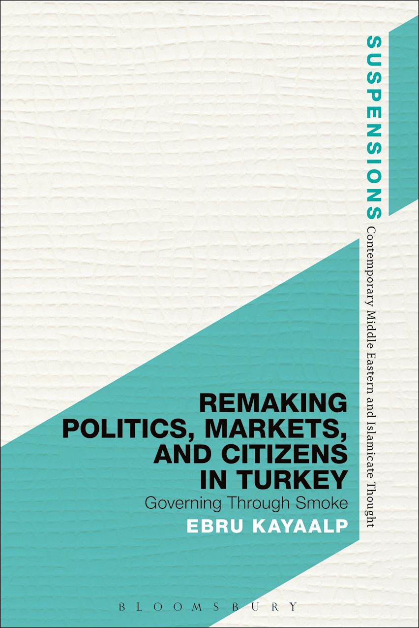 Remaking Politics, Markets, and Citizens in Turkey cover