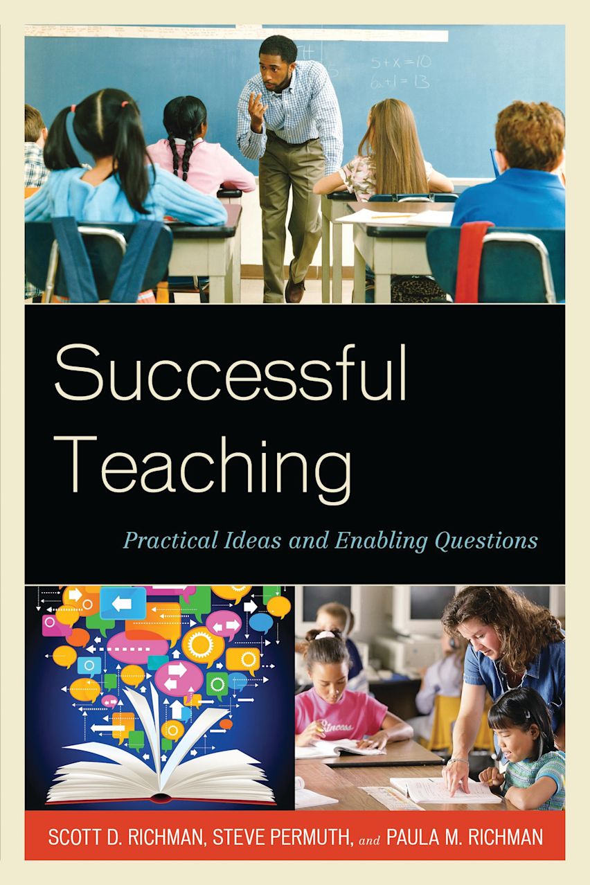 Successful Teaching Practical Ideas And Enabling Questions Scott D