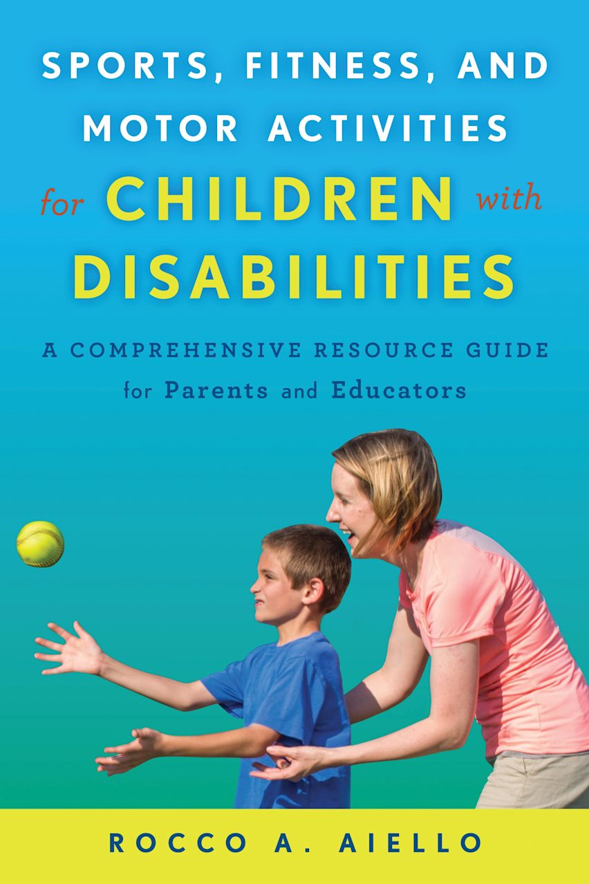 Sports, Fitness, and Motor Activities for Children with Disabilities: A ...