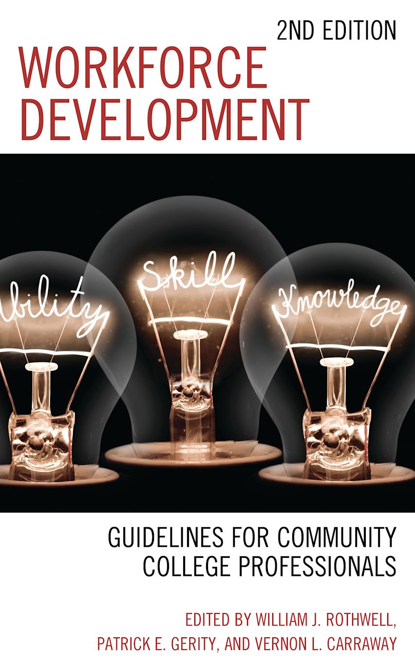 Workforce Development Hand Out Workforce Development: Guidelines for Community College Professionals ...