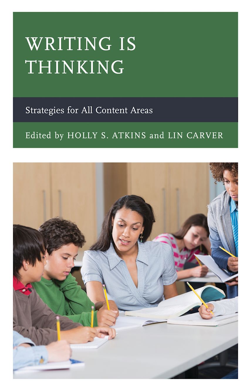 Writing Is Thinking: Strategies for All Content Areas: Holly S. Atkins ...