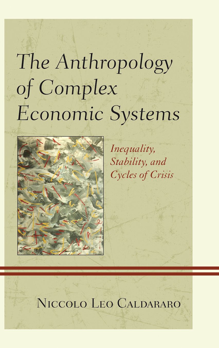 The Anthropology of Complex Economic Systems cover