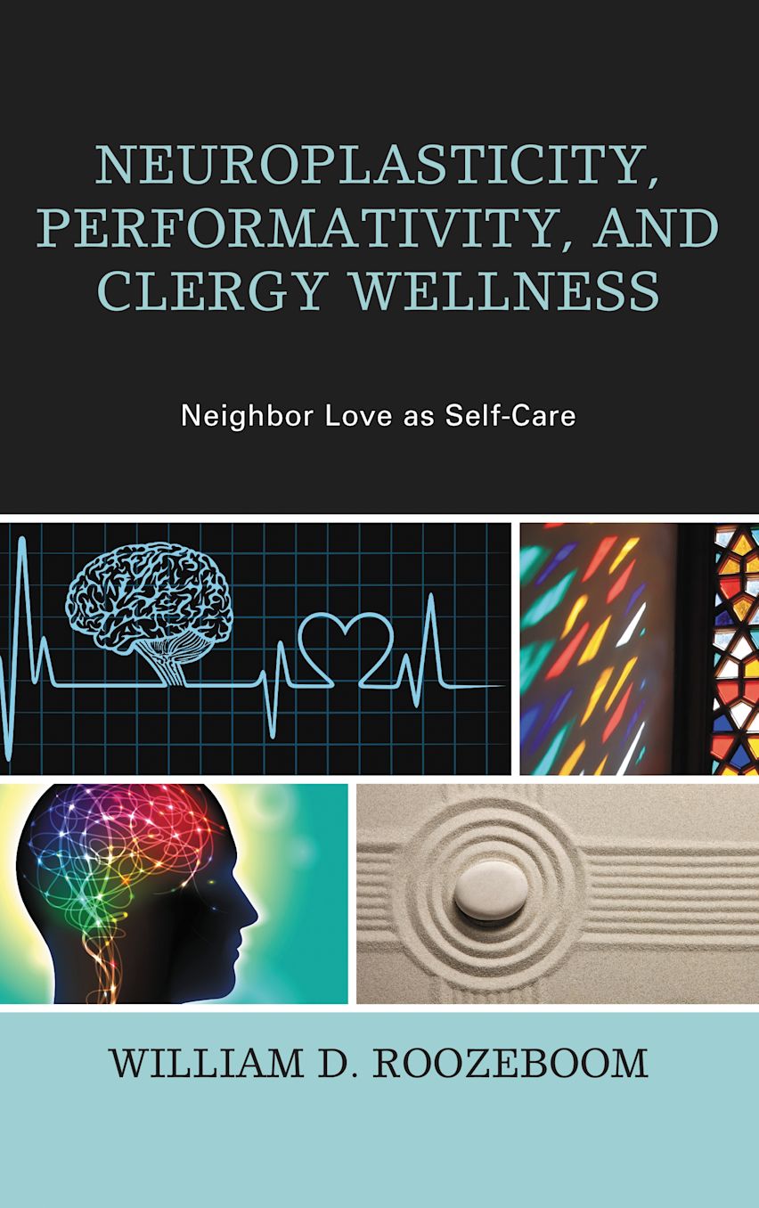 Neuroplasticity, Performativity, and Clergy Wellness cover
