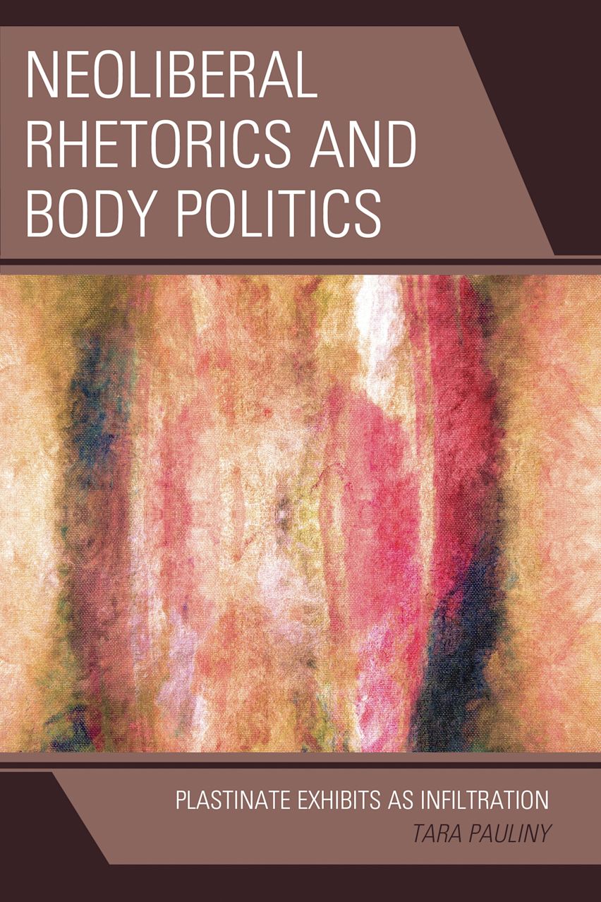 Neoliberal Rhetorics and Body Politics cover
