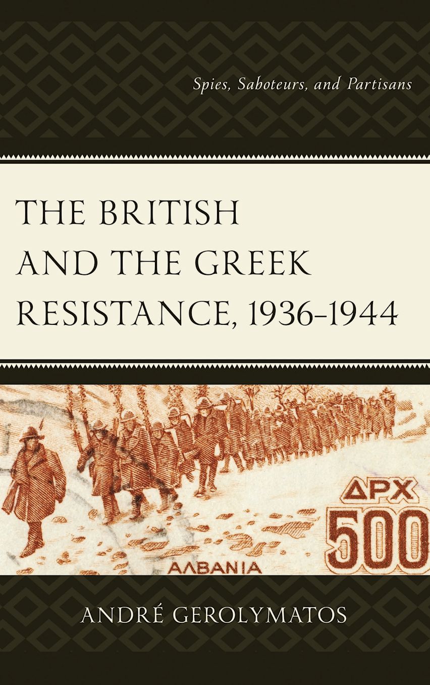 The British and the Greek Resistance, 1936–1944 cover