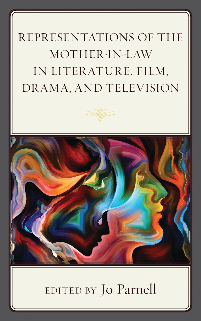 Representations of the Mother-in-Law in Literature, Film, Drama, and Television cover
