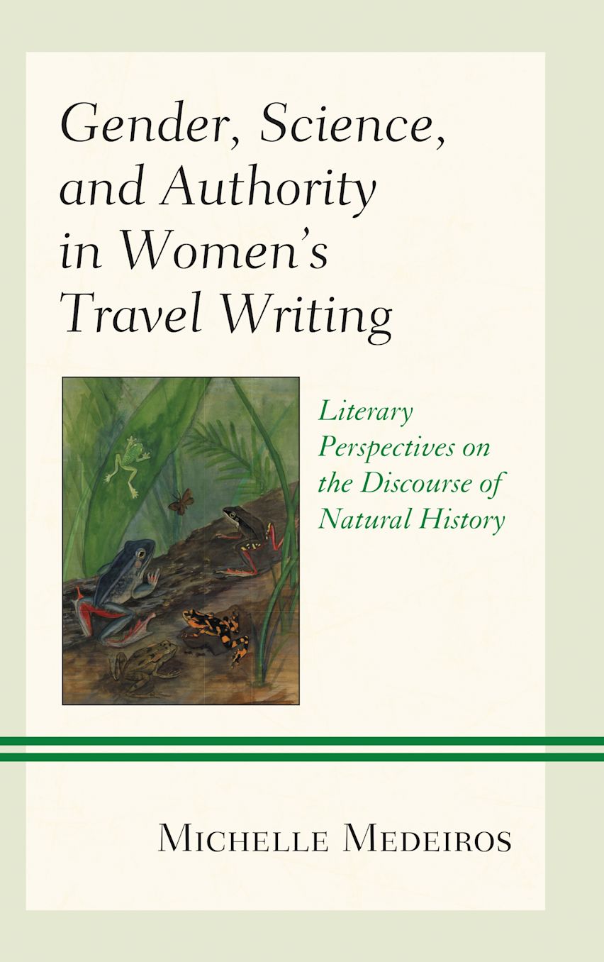 Gender, Science, and Authority in Women’s Travel Writing cover