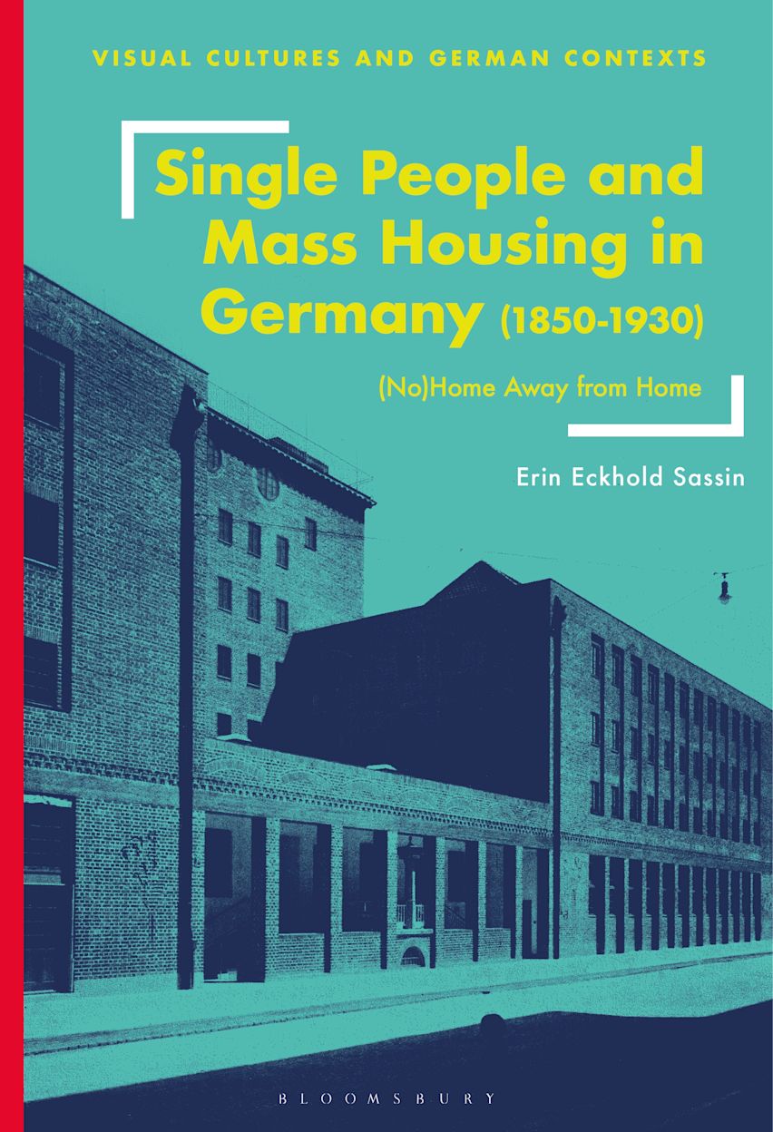 Single People and Mass Housing in Germany, 1850–1930 cover