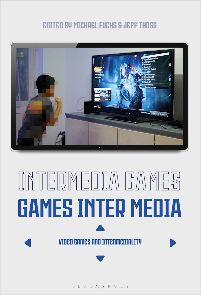 Intermedia Games—Games Inter Media: Video Games and Intermediality ...