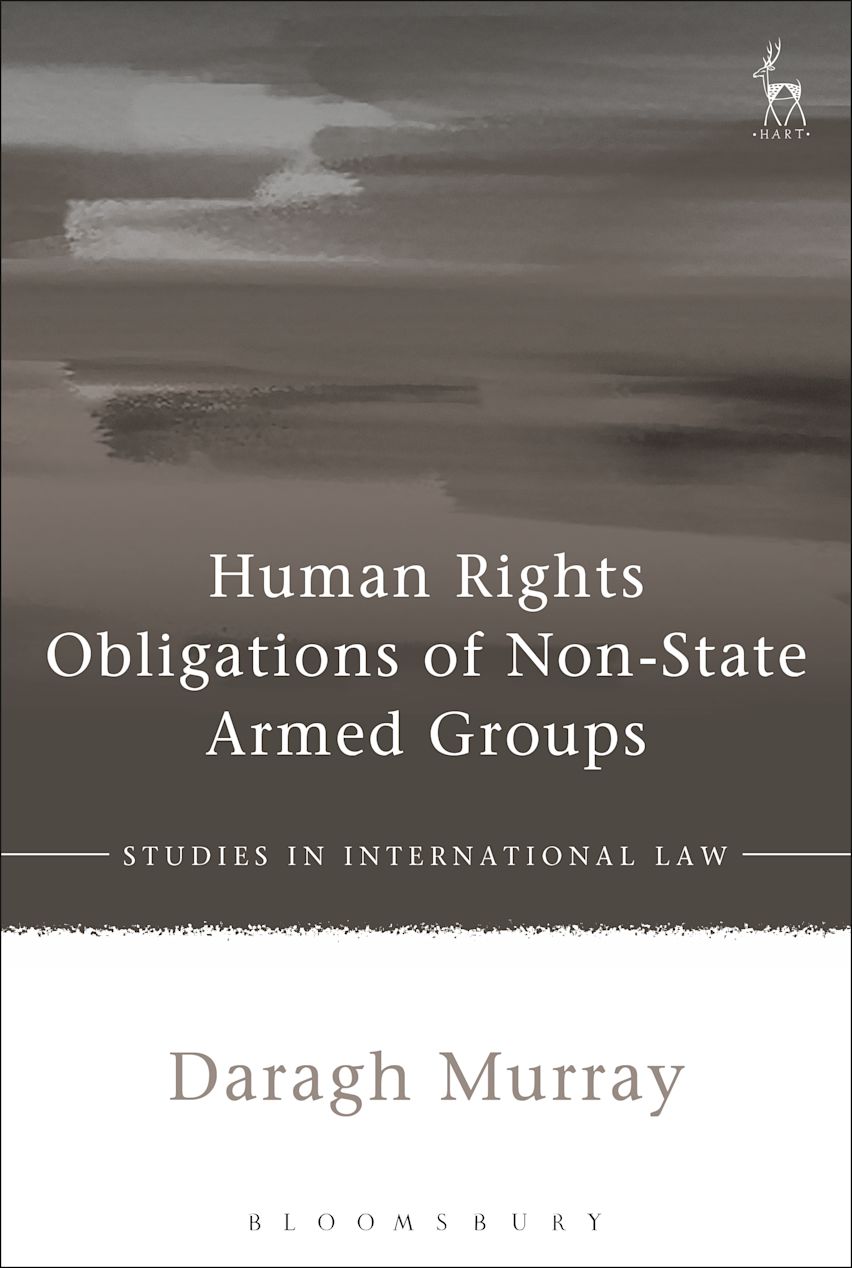 Human Rights Obligations of Non-State Armed Groups Human Rights Obligations of Non-State Armed Groups