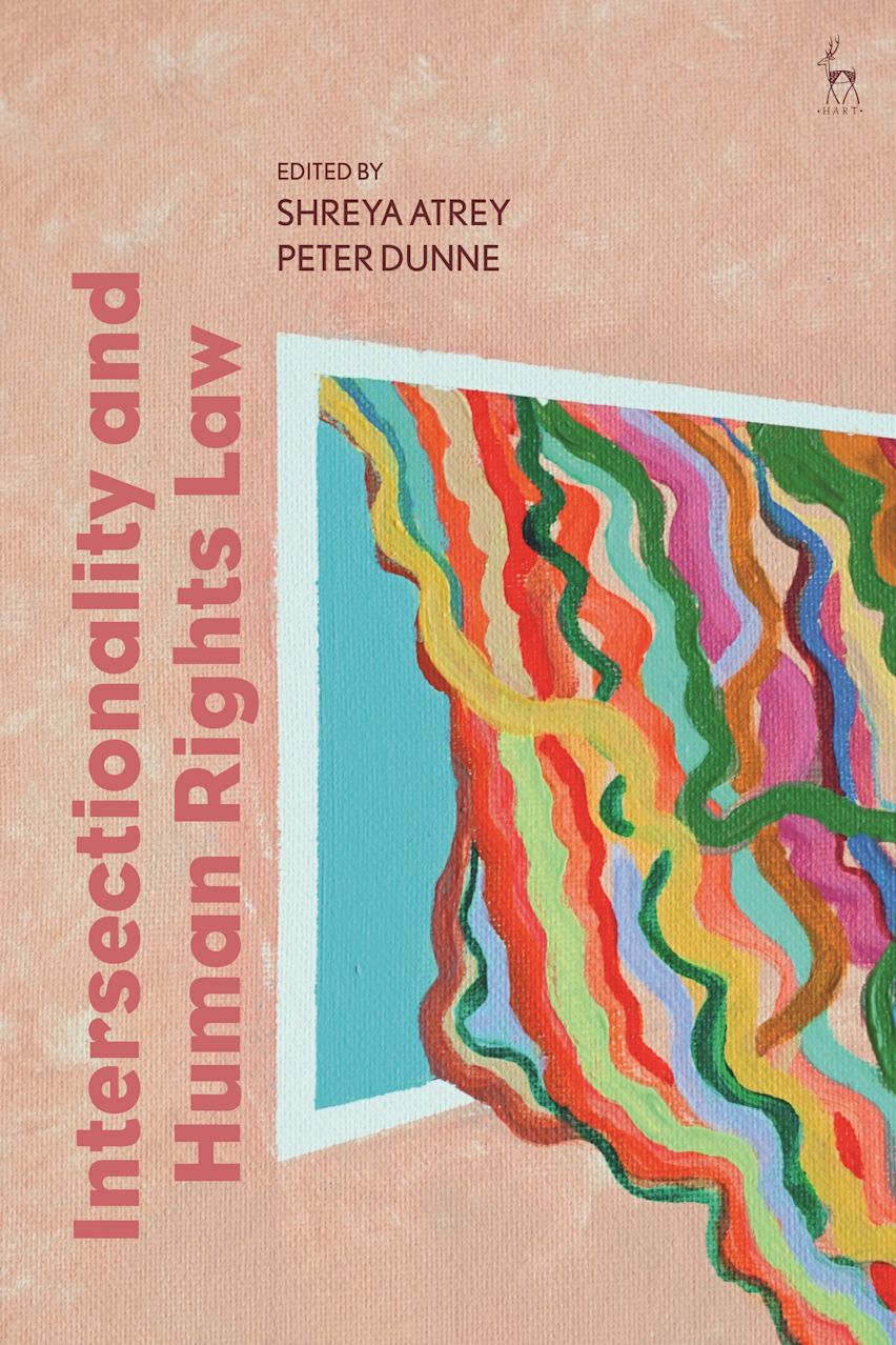 Human Rights And Intersectionality Intersectionality and Human Rights Law: : Shreya Atrey: Hart Publishing ...