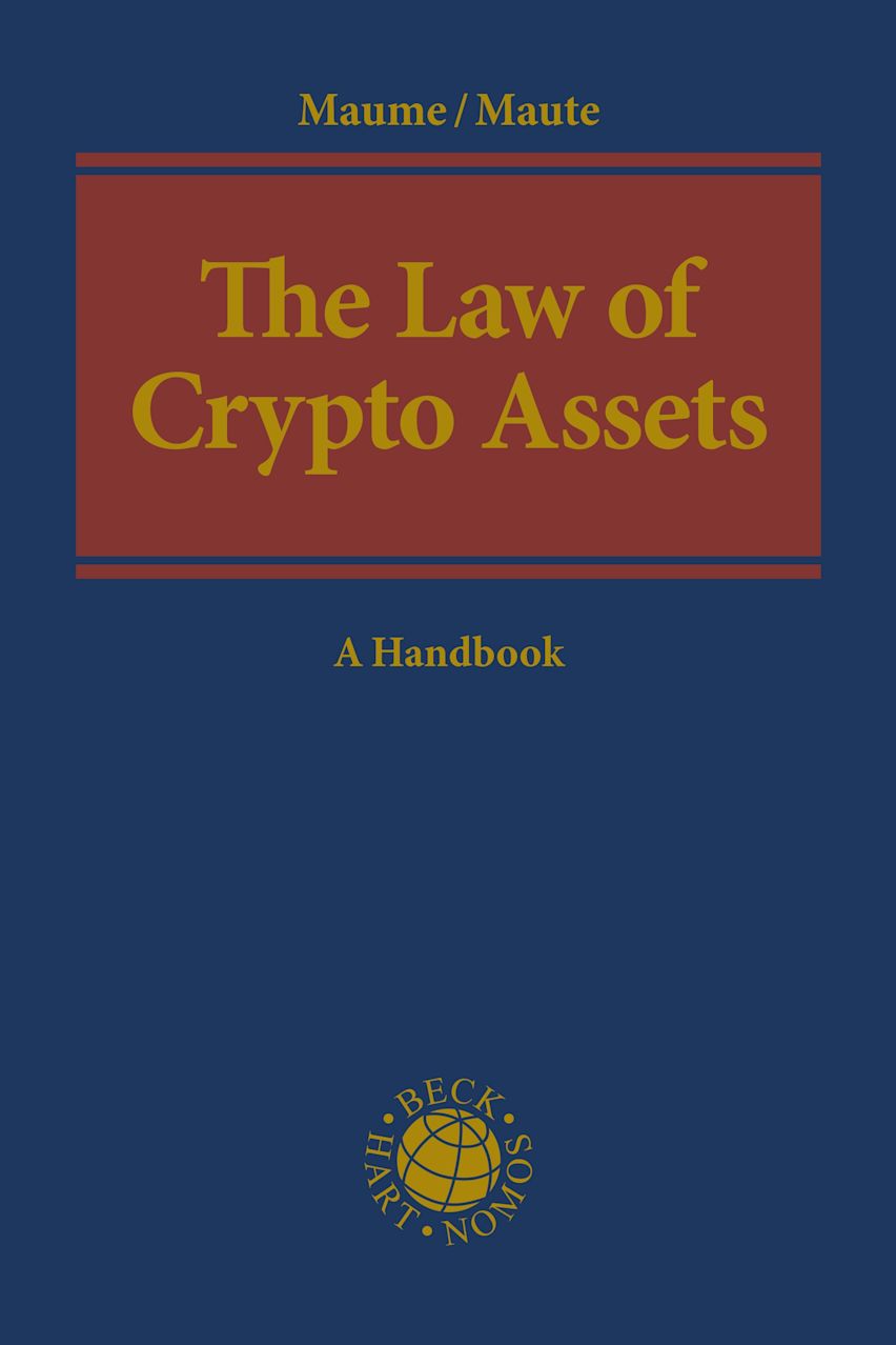 The Law of Crypto Assets: : Philipp Maume: Beck/Hart/Nomos - Bloomsbury