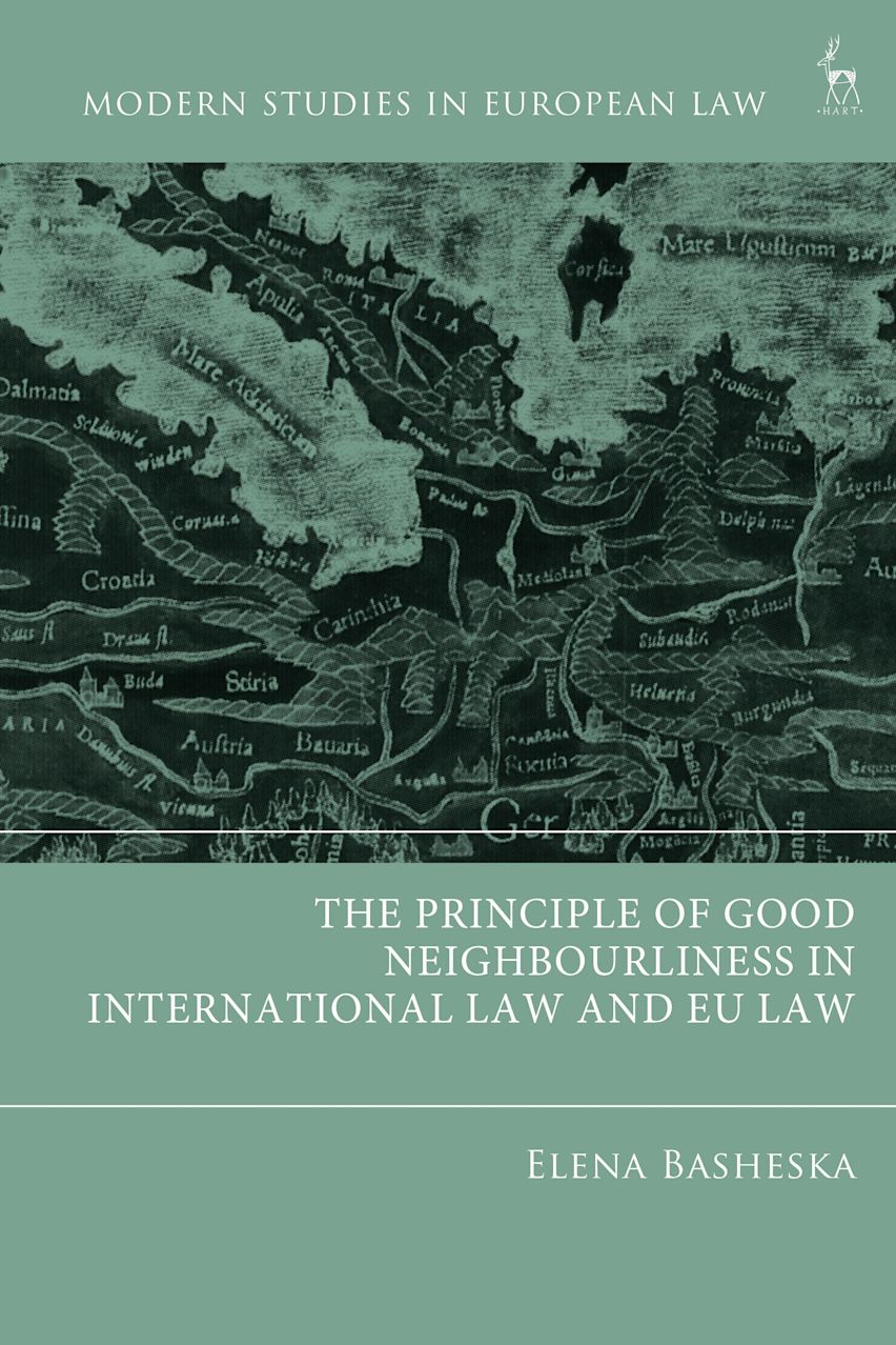 The Principle of Good Neighbourliness in International Law and EU Law cover
